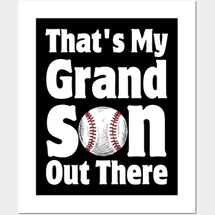 That's My Grandson Out There Posters and Art